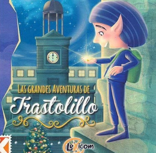 “Las grandes aventuras de Trastolillo”, de Isabel Córdova Rosas