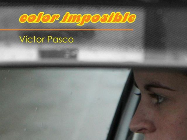 Color Imposible, de Víctor Pasco