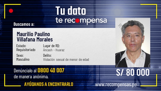 Ofrecen recompensa de S/80 mil por información de cura condenado por abuso de menor en Áncash