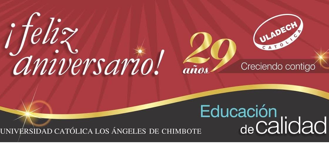 Uladech Católica desarrolla diversas actividades por su 29° aniversario