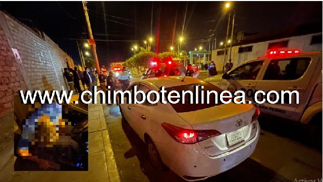 Chimbote: sicarios asesinan a balazos a extranjero en el pueblo joven Esperanza Baja 
