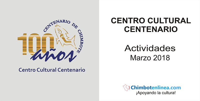 Programa de actividades en el Centro Cultural Centenario para marzo 2018