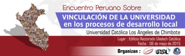 Primer Encuentro Peruano sobre vinculación de universidades en procesos de desarrollo se realizará en Chimbote