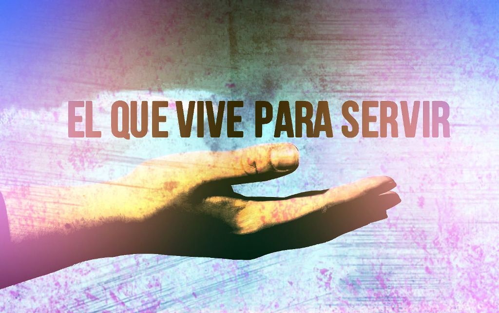 Servir es dar vida