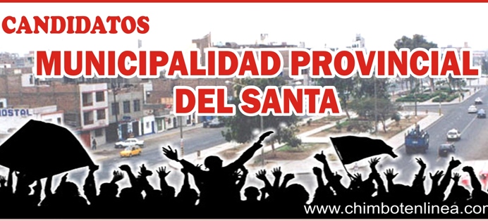 Lista de candidatos a la provincia del Santa que no consignaron datos de bienes e ingresos