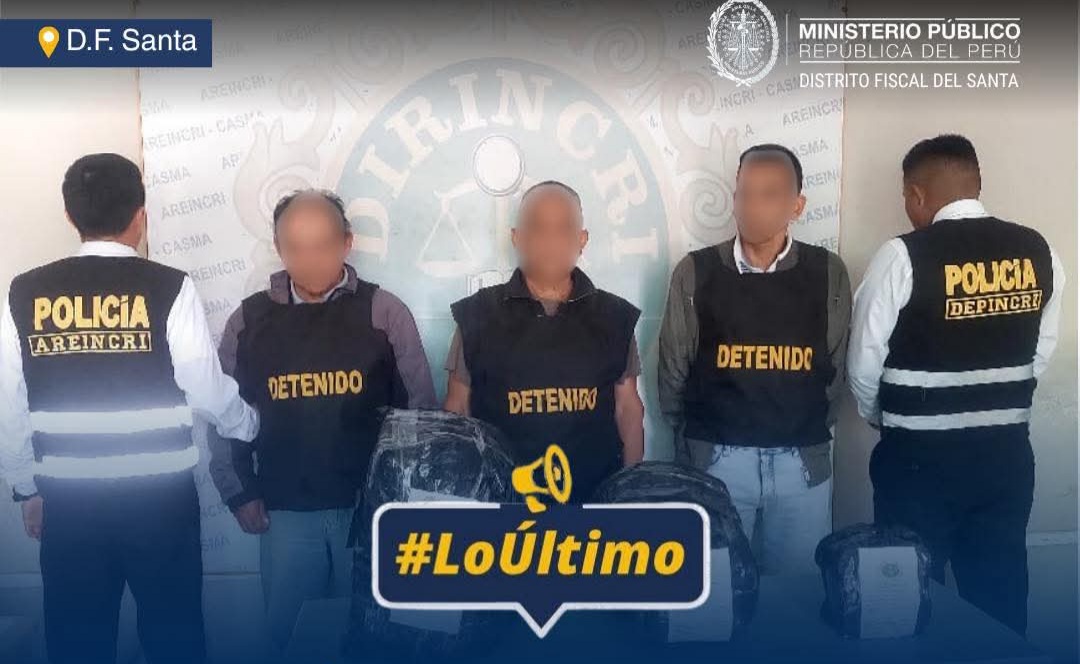 Casma: nueve meses de prisión preventiva contra tres hombres por el delito de estafa agravada y banda criminal  