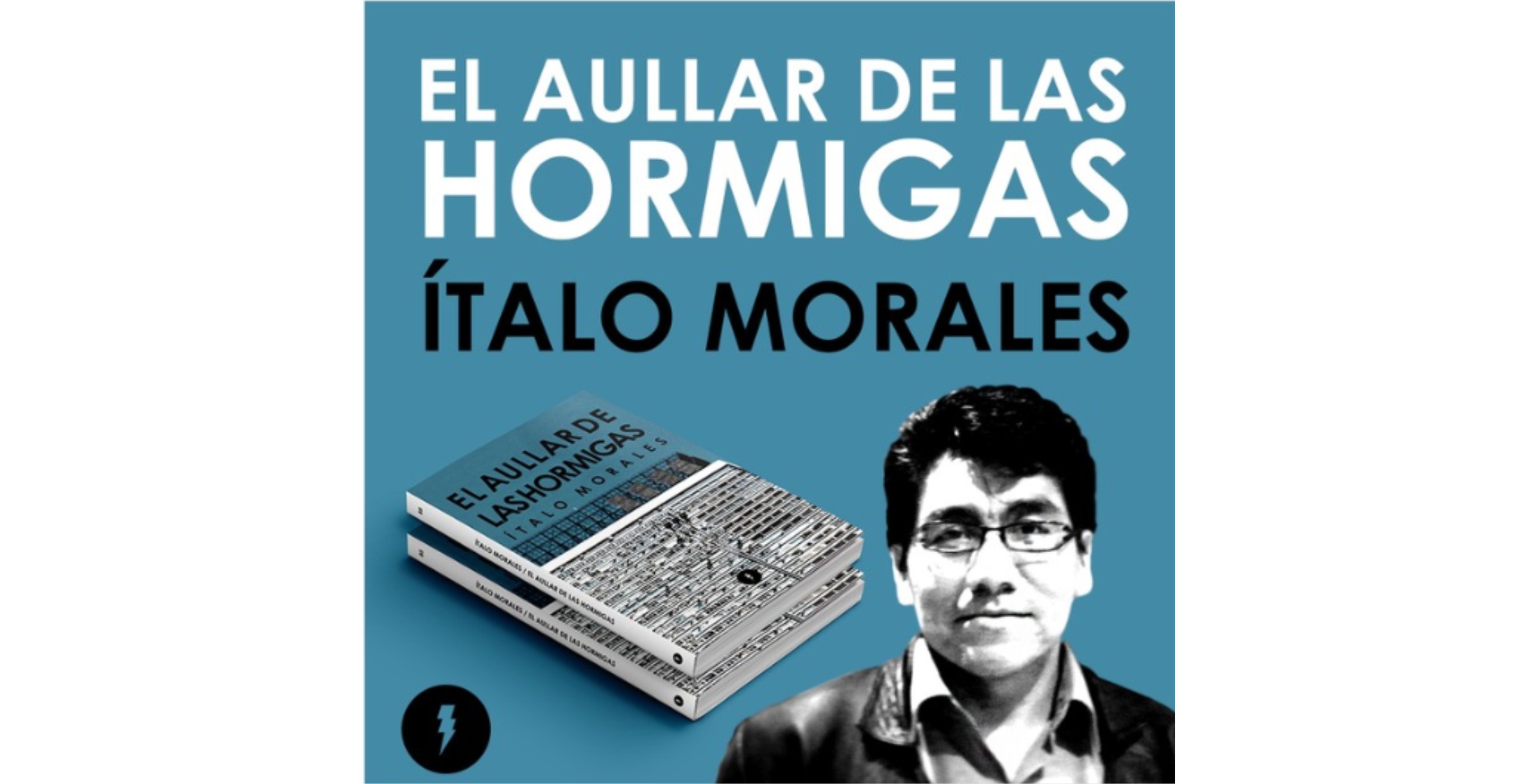 Ítalo Morales presentará "El aullar de las hormigas" en Chimbote