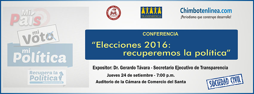 Cámara de Comercio del Santa y Transparencia impulsan conferencias sobre Elecciones 2016