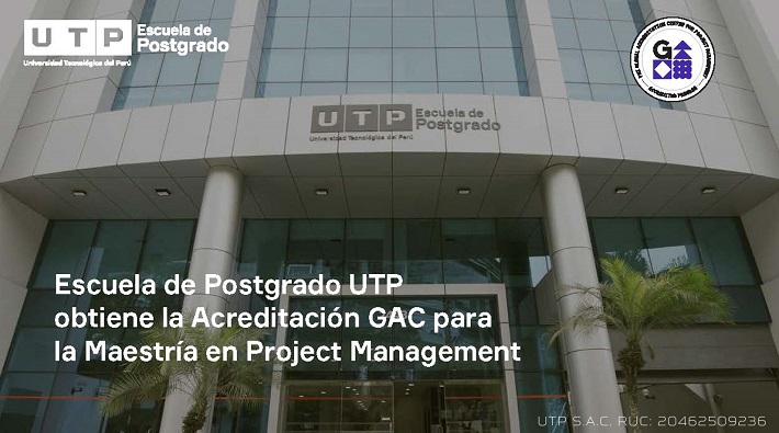 Escuela de Posgrado UTP obtiene la Acreditación GAC para la Maestría en Project Management