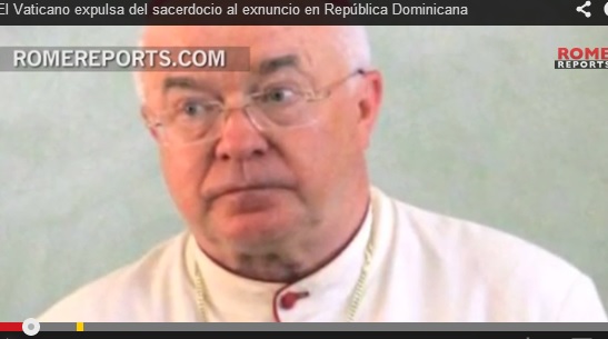   El Vaticano expulsa del sacerdocio al exnuncio en República Dominicana (video)
