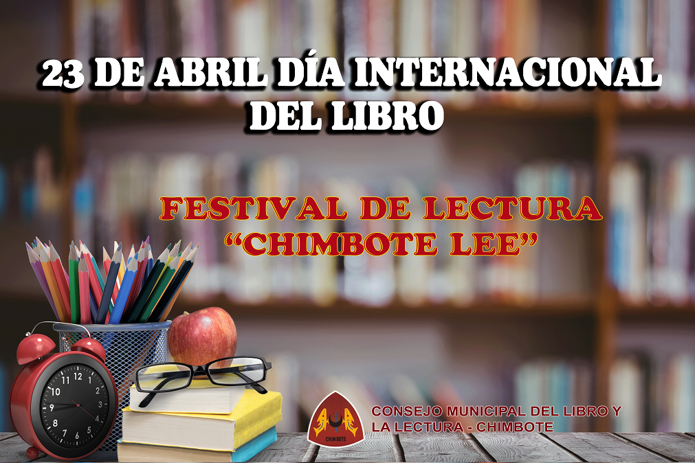 Chimbote: la MPS celebrará Día Internacional del Libro con Festival de Lectura