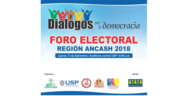 Hoy es el foro electoral “Diálogos por la Democracia” con candidatos al Gobierno Regional de Áncash