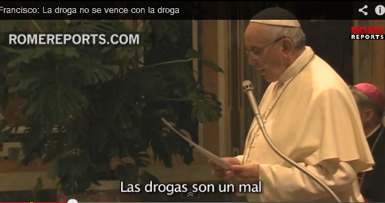“La droga no se puede vencer con más drogas”:Francisco (Video)