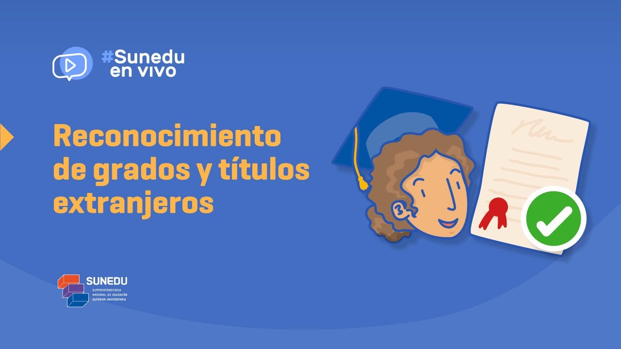 “Sunedu en vivo” informó sobre el reconocimiento de grados y títulos extranjeros 