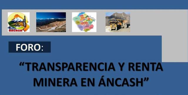 Foro en Chimbote: "Transparencia y renta minera en Áncash"