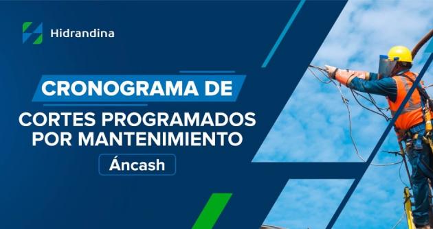 Hidrandina: el 15 de noviembre habrá restricción del servicio de energía en provincia de Casma