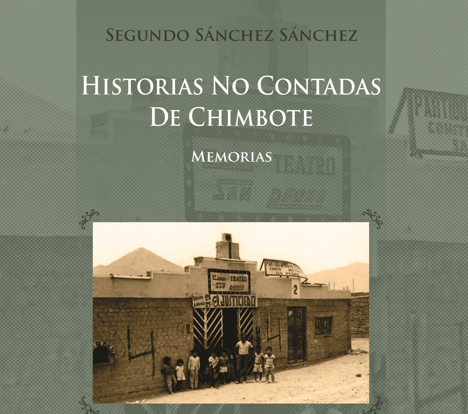 Historias no contadas de Chimbote por Segundo Sánchez Sánchez